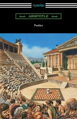 Poetik (Übersetzt von Ingram Bywater mit einem Vorwort von Gilbert Murray) - Poetics (Translated by Ingram Bywater with a Preface by Gilbert Murray)