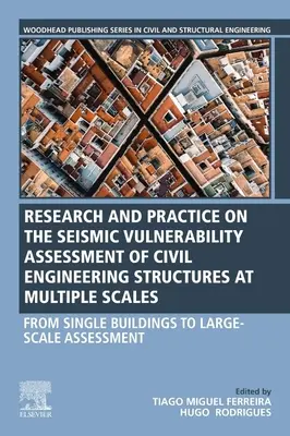 Bewertung der seismischen Anfälligkeit von Bauwerken in verschiedenen Größenordnungen: Vom einzelnen Gebäude bis zur großmaßstäblichen Bewertung - Seismic Vulnerability Assessment of Civil Engineering Structures at Multiple Scales: From Single Buildings to Large-Scale Assessment