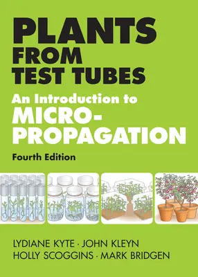 Pflanzen aus Reagenzgläsern: Eine Einführung in die Mikropropogation - Plants from Test Tubes: An Introduction to Micropropogation