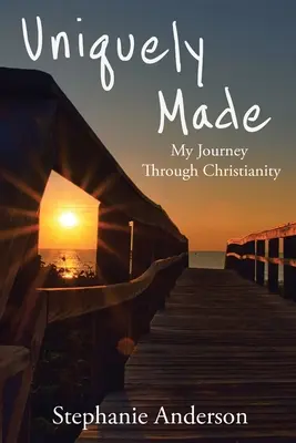 Einzigartig gemacht: Meine Reise durch das Christentum - Uniquely Made: My Journey Through Christianity