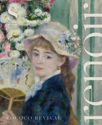 Renoir: Die Wiedergeburt des Rokoko - Renoir: Rococo Revival