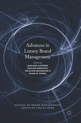 Fortschritte im Luxusmarkenmanagement - Advances in Luxury Brand Management