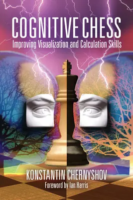 Kognitives Schach: Verbesserung der Visualisierungs- und Berechnungsfähigkeiten - Cognitive Chess: Improving Visualization and Calculation Skills