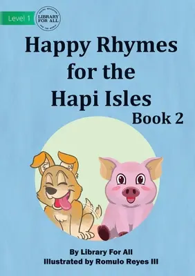 Fröhliche Reime für die Hapi-Inseln Buch 2 - Happy Rhymes for the Hapi Isles Book 2