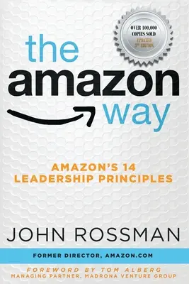 Der Amazon-Weg: Die 14 Führungsprinzipien von Amazon - The Amazon Way: Amazon's 14 Leadership Principles