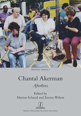 Chantal Akerman: Nachleben - Chantal Akerman: Afterlives