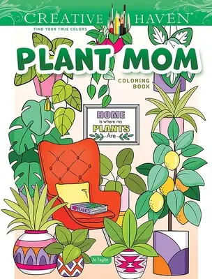 Creative Haven Plant Mom Malbuch - Creative Haven Plant Mom Coloring Book