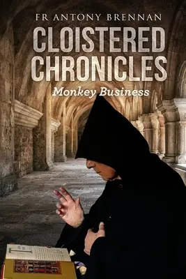 Klösterliche Chroniken: Affentheater - Cloistered Chronicles: Monkey Business