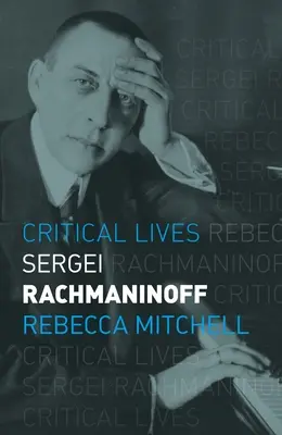 Sergej Rachmaninow - Sergei Rachmaninoff