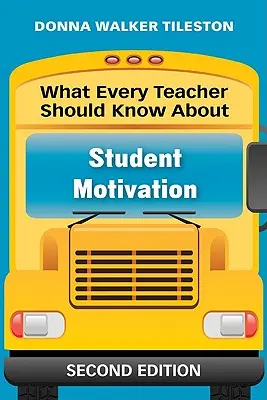 Was jede Lehrkraft über die Motivation von Schülern wissen sollte - What Every Teacher Should Know About Student Motivation