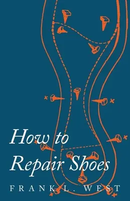 Wie man Schuhe repariert - How to Repair Shoes