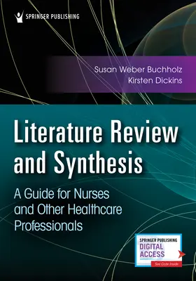 Literaturüberprüfung und -synthese: Ein Leitfaden für Krankenschwestern und andere Fachkräfte des Gesundheitswesens - Literature Review and Synthesis: A Guide for Nurses and Other Healthcare Professionals