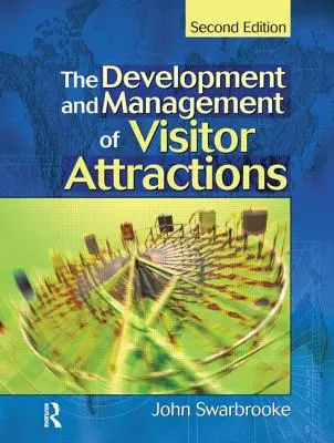 Entwicklung und Management von Besucherattraktionen - Development and Management of Visitor Attractions