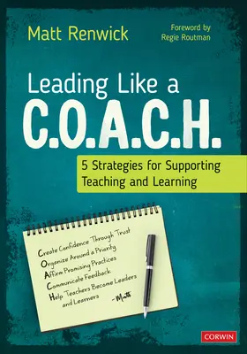 Führen wie ein C.O.A.C.H.: 5 Strategien zur Unterstützung von Lehren und Lernen - Leading Like a C.O.A.C.H.: 5 Strategies for Supporting Teaching and Learning