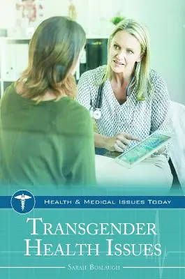 Transgender-Gesundheitsprobleme - Transgender Health Issues