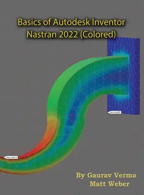 Grundlagen von Autodesk Inventor Nastran 2022 (farbig) - Basics of Autodesk Inventor Nastran 2022 (Colored)