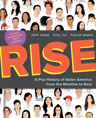 Rise: Eine Popgeschichte des asiatischen Amerikas von den Neunzigern bis heute - Rise: A Pop History of Asian America from the Nineties to Now