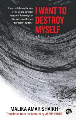 Ich will mich selbst zerstören: Ein Memoir - I Want to Destroy Myself: A Memoir