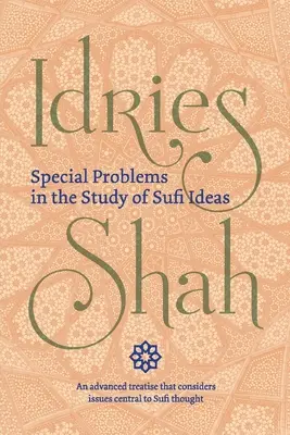 Besondere Probleme beim Studium der Sufi-Ideen (Taschenausgabe) - Special Problems in the Study of Sufi Ideas (Pocket Edition)