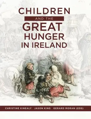 Kinder und der große Hunger in Irland - Children and the Great Hunger in Ireland
