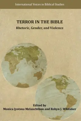 Der Terror in der Bibel: Rhetorik, Geschlecht und Gewalt - Terror in the Bible: Rhetoric, Gender, and Violence