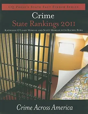 Rangliste der Kriminalität in den Bundesstaaten 2011: Kriminalität in ganz Amerika - Crime State Rankings 2011: Crime Across America
