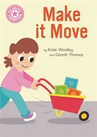 Lesesieger: Make it Move - Unabhängiges Lesen Rosa 1B Sachbuch - Reading Champion: Make it Move - Independent Reading Pink 1B Non-fiction