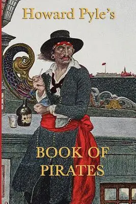 Howard Pyle's Buch der Piraten - Howard Pyle's Book of Pirates