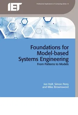 Grundlagen der modellbasierten Systemtechnik: Von Mustern zu Modellen - Foundations for Model-Based Systems Engineering: From Patterns to Models