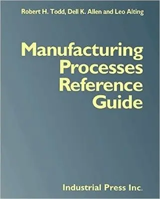 Referenzhandbuch Herstellungsprozesse - Manufacturing Processes Reference Guide