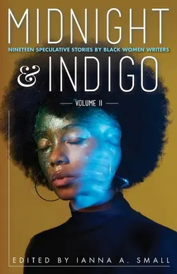 mitternacht & indigo: Neunzehn spekulative Geschichten von schwarzen Autorinnen - midnight & indigo: Nineteen Speculative Stories by Black Women Writers