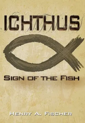 Ichthus: Das Zeichen des Fisches - Ichthus: Sign of the Fish