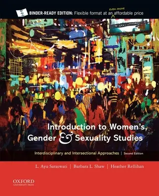 Einführung in die Frauen-, Geschlechter- und Sexualitätsforschung: Interdisziplinäre und intersektionale Ansätze - Introduction to Women's, Gender and Sexuality Studies: Interdisciplinary and Intersectional Approaches