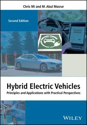 Hybridelektrofahrzeuge: Prinzipien und Anwendungen mit praktischen Perspektiven - Hybrid Electric Vehicles: Principles and Applications with Practical Perspectives