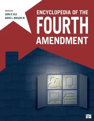 Enzyklopädie des Vierten Verfassungszusatzes - Encyclopedia of the Fourth Amendment