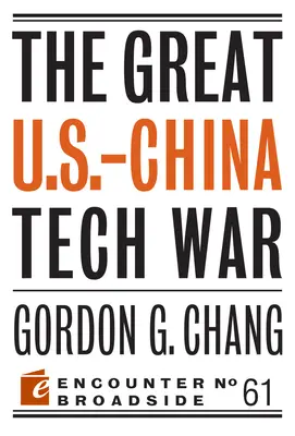 Der große Tech-Krieg zwischen den USA und China - The Great U.S.-China Tech War
