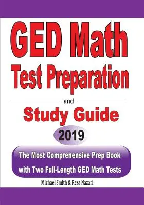 GED Math Test Preparation and Study Guide: Das umfassendste Vorbereitungsbuch mit zwei GED-Mathe-Tests in voller Länge - GED Math Test Preparation and Study Guide: The Most Comprehensive Prep Book with Two Full-Length GED Math Tests