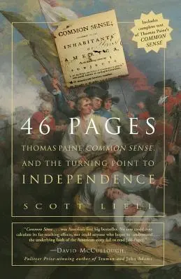 46 Seiten: Thomas Paine, der gesunde Menschenverstand und der Wendepunkt zur amerikanischen Unabhängigkeit - 46 Pages: Thomas Paine, Common Sense, and the Turning Point to American Independence