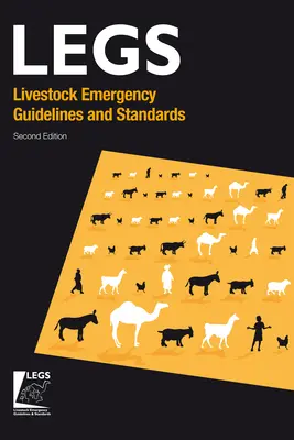 Leitlinien und Standards für Notfälle in der Tierhaltung, 2. Auflage - Livestock Emergency Guidelines and Standards 2nd Edition