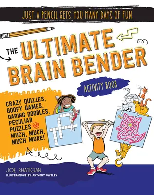 Das ultimative Brain Bender Activity Buch - The Ultimate Brain Bender Activity Book