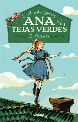 La Llegada / Anne von Green Gables - La Llegada / Anne of Green Gables