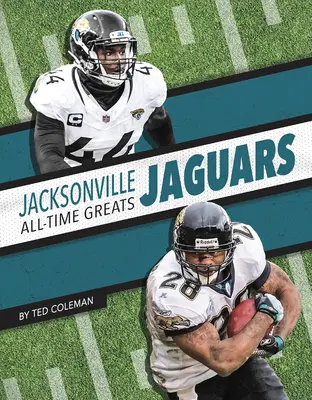 Jacksonville Jaguars - Beste Spieler aller Zeiten - Jacksonville Jaguars All-Time Greats
