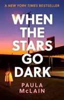 Wenn die Sterne dunkel werden - New York Times Bestseller - When the Stars Go Dark - New York Times Bestseller