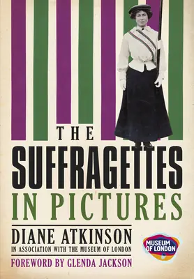 Die Suffragetten: In Bildern - The Suffragettes: In Pictures