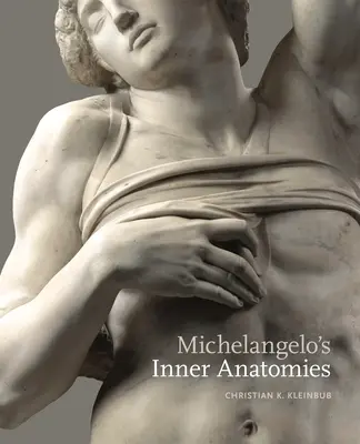 Michelangelos innere Anatomien - Michelangelo's Inner Anatomies