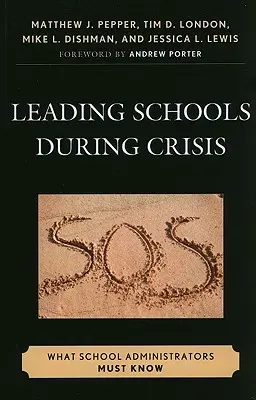 Schulen in der Krise leiten: Was Schulverwalter wissen müssen - Leading Schools During Crisis: What School Administrators Must Know