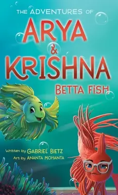 Die Abenteuer von Arya und Krishna Betta Fisch - The Adventures of Arya and Krishna Betta Fish