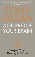 Age-Proof Your Brain - Schärfen Sie Ihr Gedächtnis in 7 Tagen - Age-Proof Your Brain - Sharpen Your Memory in 7 Days