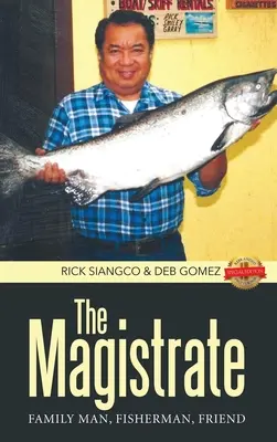 Der Magistrat: Familienvater, Fischer, Freund - The Magistrate: Family Man, Fisherman, Friend