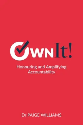 Own It!: Ehrung und Verstärkung der Verantwortlichkeit - Own It!: Honouring and Amplifying Accountability